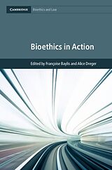 Livre Relié Bioethics in Action de Francoise (Dalhousie University, Nova Scot Baylis