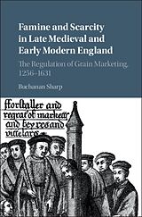 Livre Relié Famine and Scarcity in Late Medieval and Early Modern England de Buchanan (University of California, Santa Cruz) Sharp