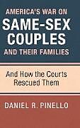 Fester Einband America's War on Same-Sex Couples and their Families von Daniel R. Pinello
