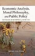 Fester Einband Economic Analysis, Moral Philosophy, and Public Policy von Daniel Hausman, Michael Mcpherson, Debra Satz