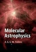 Fester Einband Molecular Astrophysics von A. G. G. M. (Universiteit Leiden) Tielens