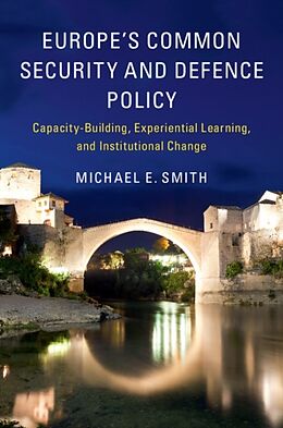 Livre Relié Europe's Common Security and Defence Policy de Michael E. Smith