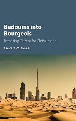 Fester Einband Bedouins into Bourgeois von Calvert W. Jones