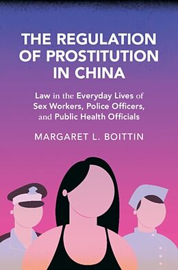 Livre Relié The Regulation of Prostitution in China de Margaret L. Boittin