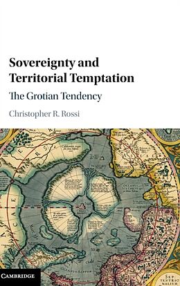 Fester Einband Sovereignty and Territorial Temptation von Christopher Rossi
