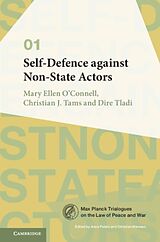 Livre Relié Self-Defence against Non-State Actors de Mary Ellen O'Connell, Christian J. Tams, Dire Tladi