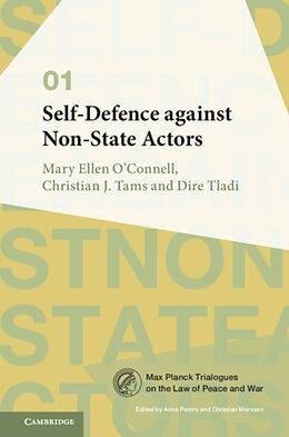 Livre Relié Self-Defence against Non-State Actors de Mary Ellen O'Connell, Christian J. Tams, Dire Tladi