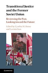 Livre Relié Transitional Justice and the Former Soviet Union de Cynthia M. (Western Washington University) Horne