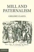 E-Book (pdf) Mill and Paternalism von Gregory Claeys
