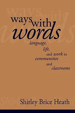 E-Book (epub) Ways with Words von Shirley Brice Heath