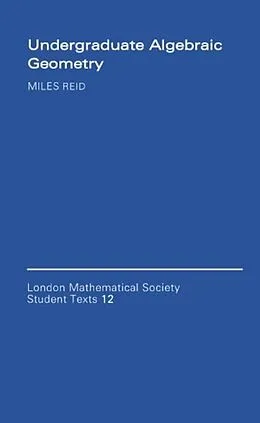 E-Book (pdf) Undergraduate Algebraic Geometry von Miles Reid