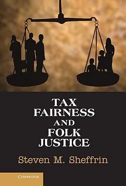 E-Book (epub) Tax Fairness and Folk Justice von Steven M. Sheffrin