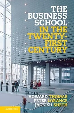 E-Book (pdf) Business School in the Twenty-First Century von Howard Thomas