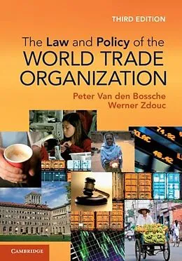 E-Book (pdf) Law and Policy of the World Trade Organization von Peter Van Den Bossche