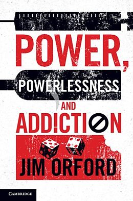E-Book (pdf) Power, Powerlessness and Addiction von Jim Orford