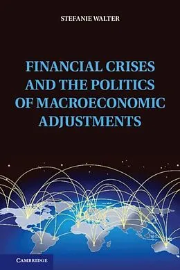 E-Book (pdf) Financial Crises and the Politics of Macroeconomic Adjustments von Stefanie Walter