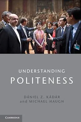 E-Book (pdf) Understanding Politeness von Daniel Z. Kadar