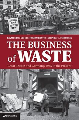 E-Book (epub) Business of Waste von Raymond G. Stokes