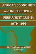 E-Book (pdf) African Economies and the Politics of Permanent Crisis, 1979-1999 von Nicolas Van De Walle