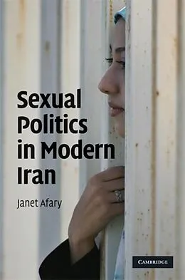 E-Book (pdf) Sexual Politics in Modern Iran von Janet Afary