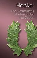 PDF Conquests of Alexander the Great von Waldemar Heckel