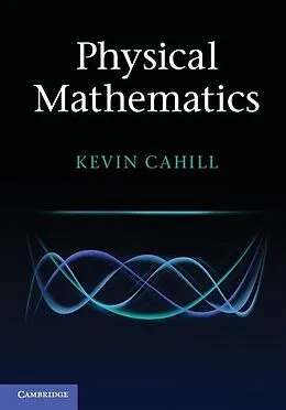 ePUB Physical Mathematics von Kevin Cahill