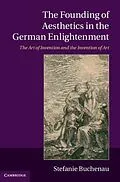 E-Book (pdf) Founding of Aesthetics in the German Enlightenment von Stefanie Buchenau