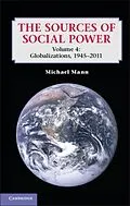 E-Book (pdf) Sources of Social Power: Volume 4, Globalizations, 1945-2011 von Michael Mann