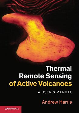 E-Book (epub) Thermal Remote Sensing of Active Volcanoes von Andrew Harris