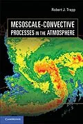 E-Book (epub) Mesoscale-Convective Processes in the Atmosphere von Robert J. Trapp