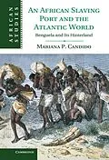 E-Book (epub) African Slaving Port and the Atlantic World von Mariana Candido