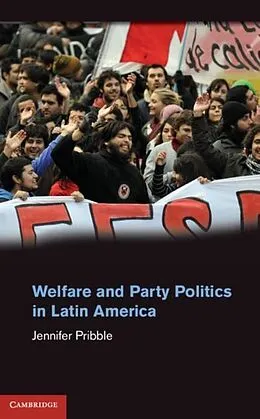 PDF Welfare and Party Politics in Latin America von Jennifer Pribble