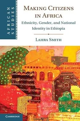 E-Book (pdf) Making Citizens in Africa von Lahra Smith