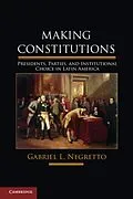 E-Book (pdf) Making Constitutions von Gabriel L. Negretto