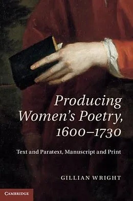 E-Book (pdf) Producing Women's Poetry, 1600-1730 von Gillian Wright