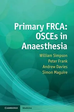 E-Book (pdf) Primary FRCA: OSCEs in Anaesthesia von William Simpson