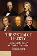 E-Book (epub) System of Liberty von George H. Smith