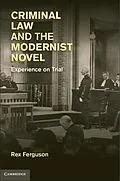 E-Book (epub) Criminal Law and the Modernist Novel von Rex Ferguson