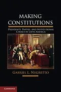 E-Book (epub) Making Constitutions von Gabriel L. Negretto