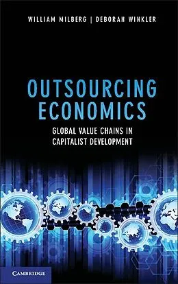 E-Book (epub) Outsourcing Economics von William Milberg