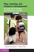 E-Book (epub) Play, Learning, and Children's Development von Mariane Hedegaard