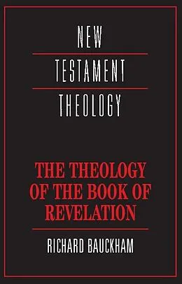 E-Book (epub) Theology of the Book of Revelation von Richard Bauckham