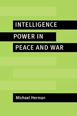 E-Book (epub) Intelligence Power in Peace and War von Michael Herman