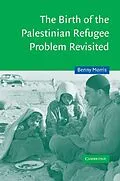 E-Book (epub) Birth of the Palestinian Refugee Problem Revisited von Benny Morris