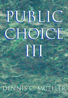 E-Book (epub) Public Choice III von Dennis C. Mueller