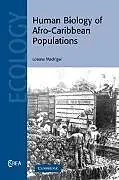 Kartonierter Einband Human Biology of Afro-Caribbean Populations von Lorena Madrigal