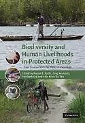 Kartonierter Einband Biodiversity and Human Livelihoods in Protected Areas von Navjot S. (National University of Singapore Sodhi