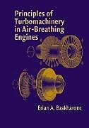 Couverture cartonnée Principles of Turbomachinery in Air-Breathing Engines de Erian A. Baskharone