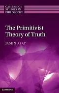 E-Book (epub) Primitivist Theory of Truth von Jamin Asay
