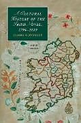 Kartonierter Einband A Cultural History of the Irish Novel, 1790 1829 von Claire Connolly